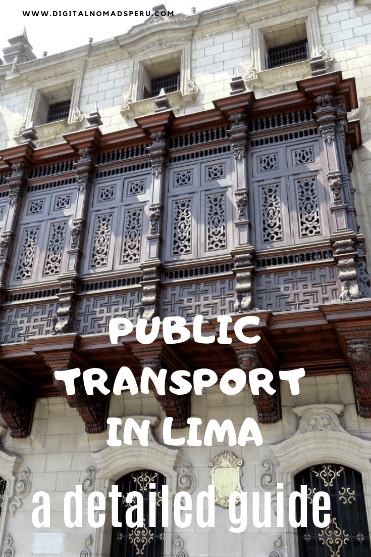 Public transport in Lima Digital Nomads Peru